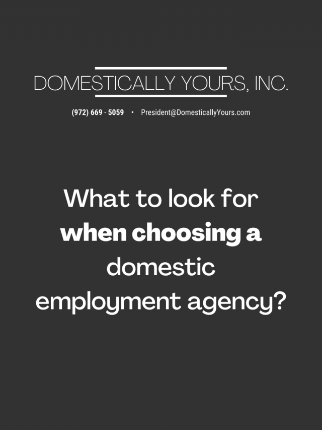 What to look for when choosing a nanny or housekeeper agency